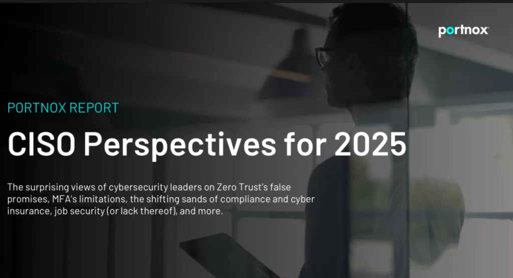 Image of cover page of Portnox "CISO Perspectives for 2025" report. 