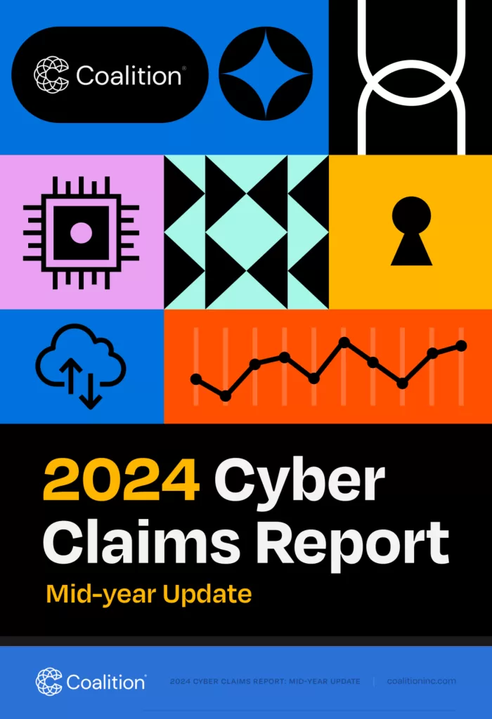 cover image of Coalition's "  2024 Cyber Claims Report: Mid-year Update."