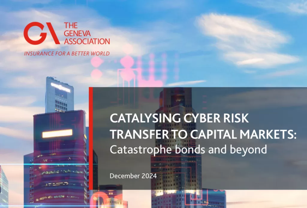 Image of the cover of the Geneva Association's new report, Catalysing Cyber Risk Transfer to Capital Markets: Catastrophe Bonds and Beyond