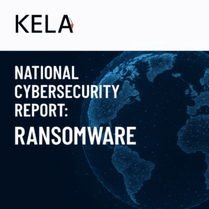 Cover image for KELA’s National Cybersecurity Report: Ransomware 2025, showing a digital globe symbolizing global ransomware threats, cybersecurity risks, and their impact on cyber insurance and national security.