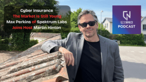 Cyber Insurance Market still young—Max Perkins of Spektrum Labs joins host Martin Hinton on the Cyber Insurance News Podcast.