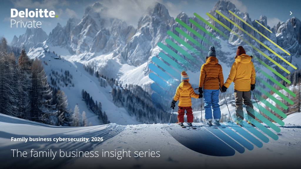 Deloitte Private Family Business Cybersecurity 2026 report cover showing a family skiing in snowy mountains, illustrating family office cybersecurity and cyber risk. The report frames cyber insurance as "essential".