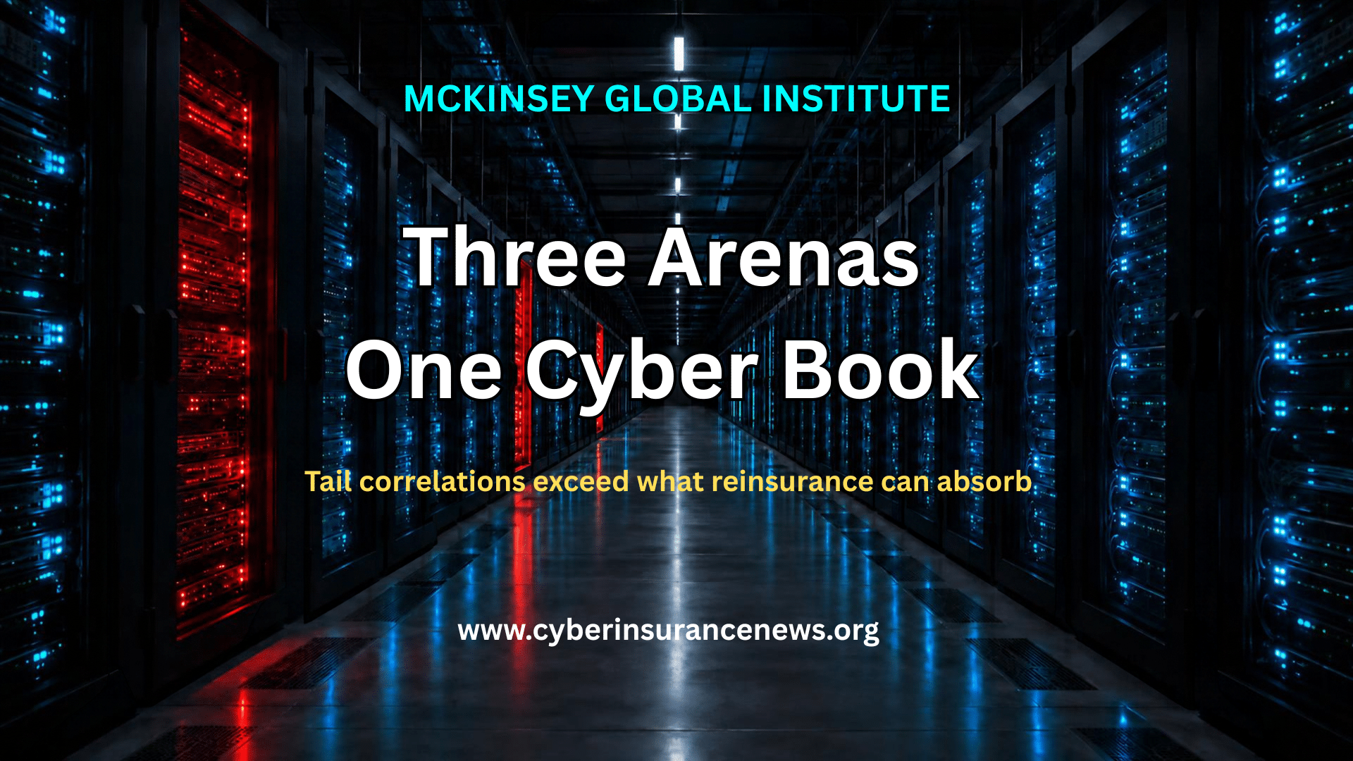 Cyber Insurance News story on cyber insurance accumulation risk showing a dark data centre aisle with three red server racks among rows of cyan ones